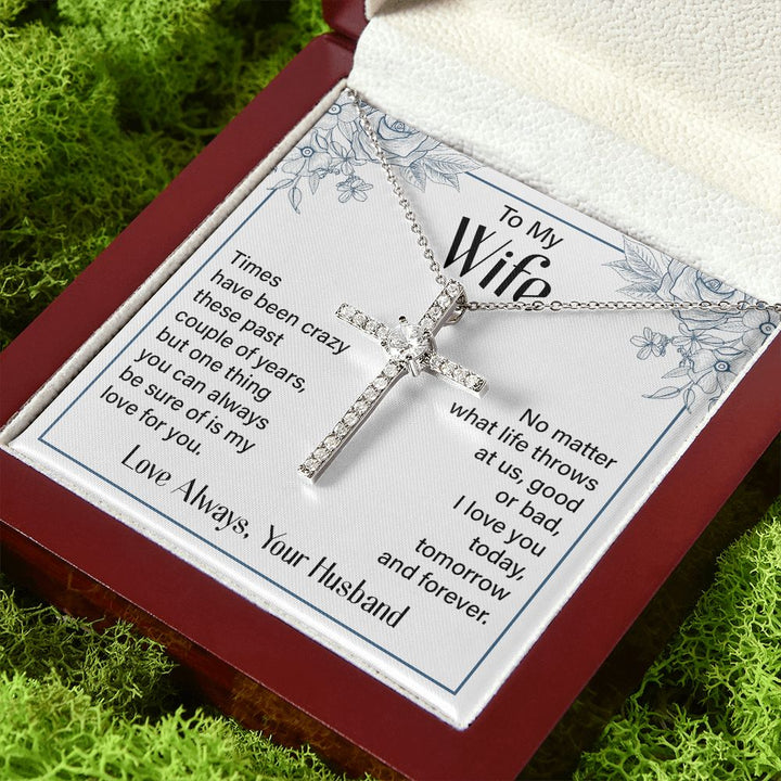 To My Wife | Times Have been Crazy - CZ Cross Necklace