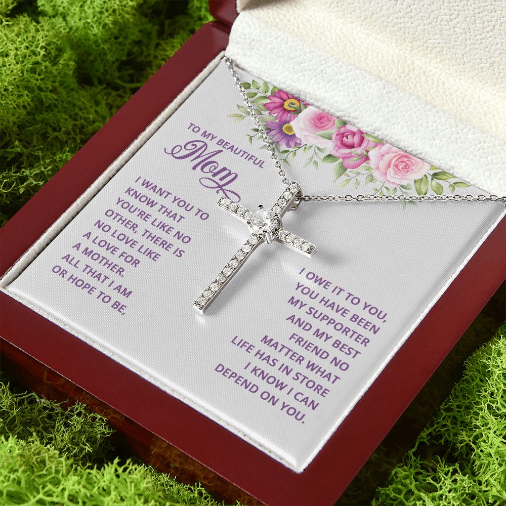 To My Mom | I want You to know that you're like no other - CZ Cross Necklace
