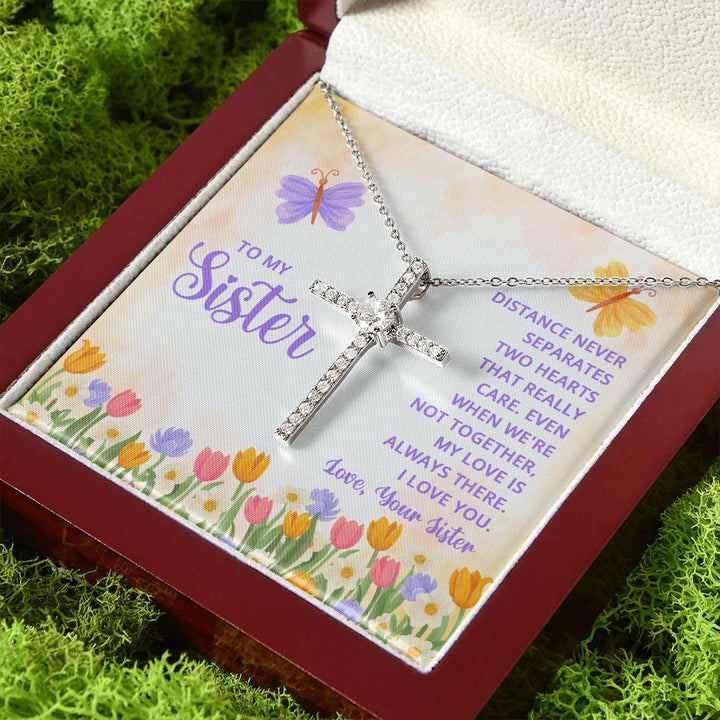 To My Sister | Distance never separates two hearts that really care - CZ Cross Necklace