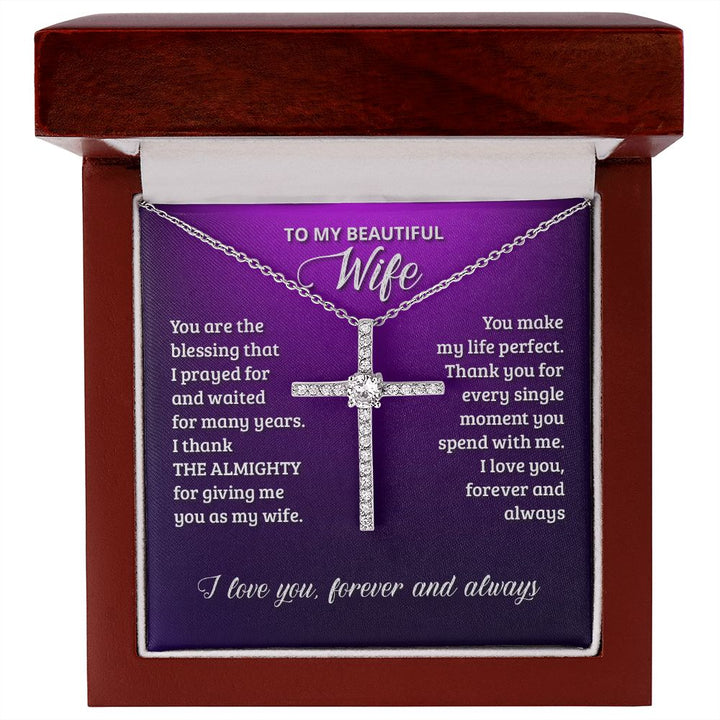 To My Wife | You are the blessing that I prayed for - CZ Cross Necklace
