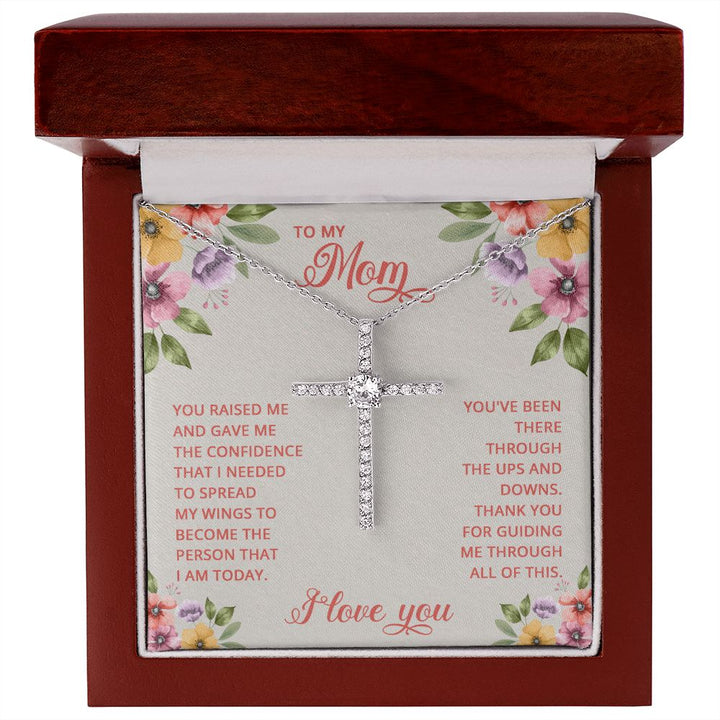 To My Mom | You Raised and Gave me the Confidence - CZ Cross Necklace