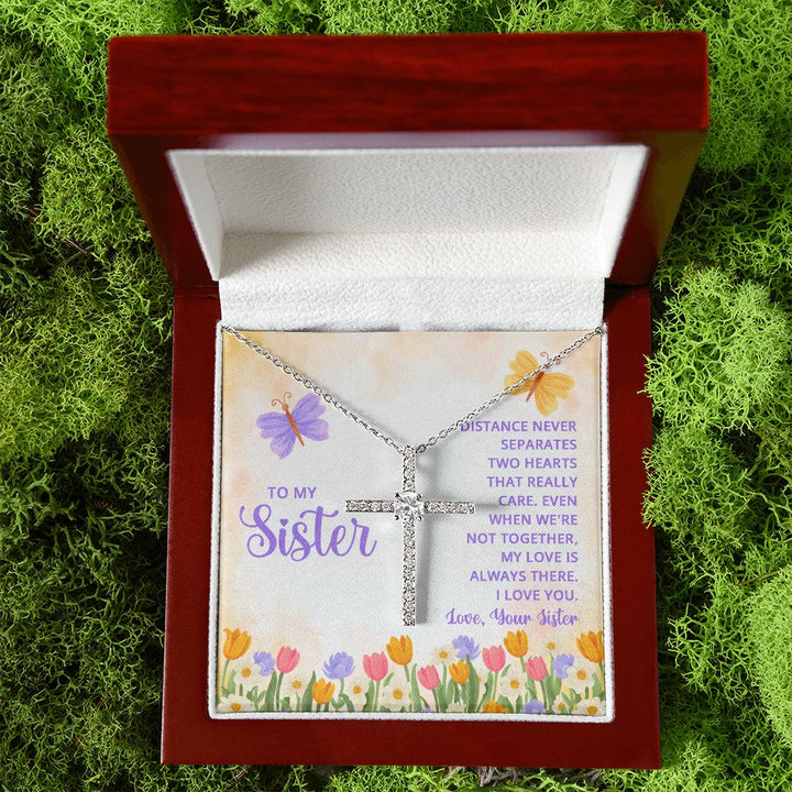 To My Sister | Distance never separates two hearts that really care - CZ Cross Necklace
