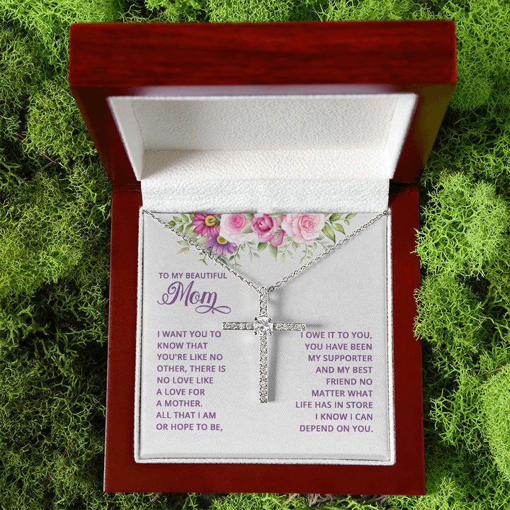 To My Mom | I want You to know that you're like no other - CZ Cross Necklace