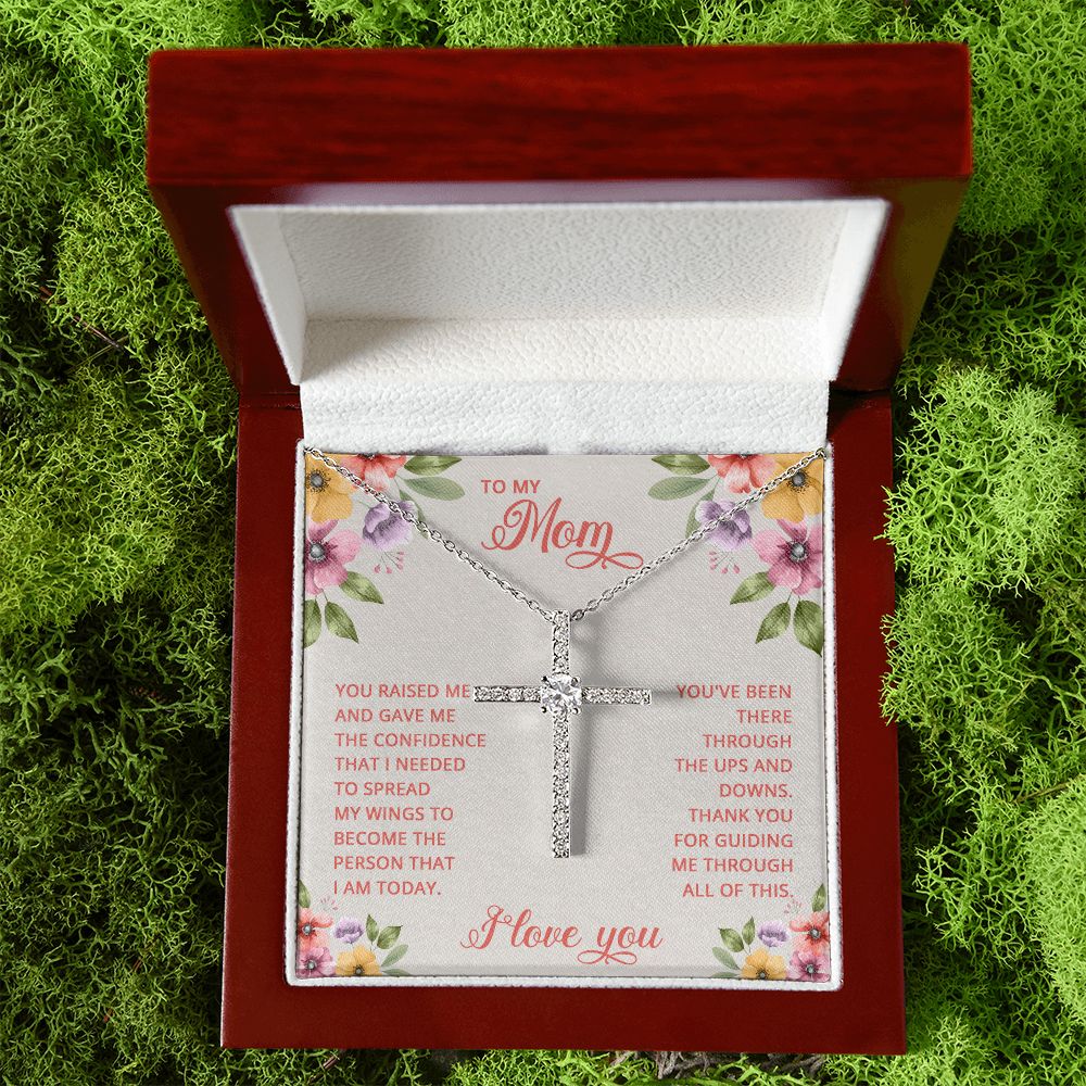 To My Mom | You Raised and Gave me the Confidence - CZ Cross Necklace