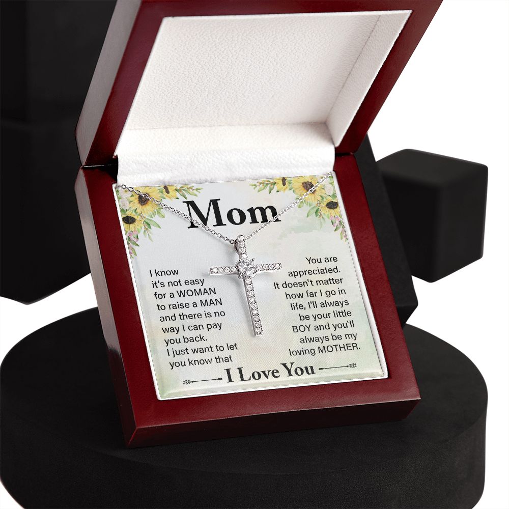 To My Mom | I know it's not easy - CZ Cross Necklace