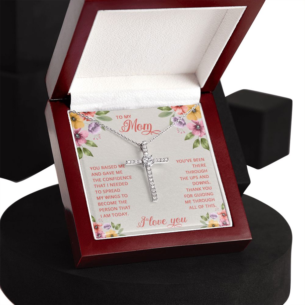 To My Mom | You Raised and Gave me the Confidence - CZ Cross Necklace