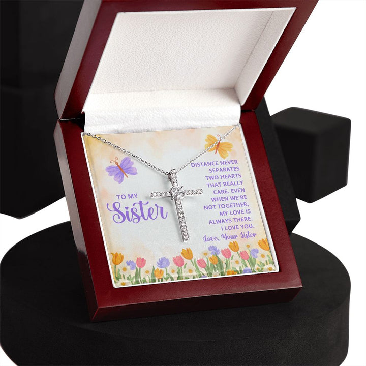 To My Sister | Distance never separates two hearts that really care - CZ Cross Necklace