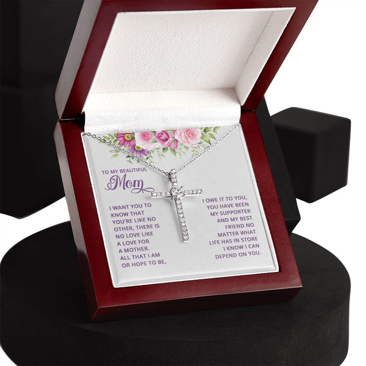 To My Mom | I want You to know that you're like no other - CZ Cross Necklace