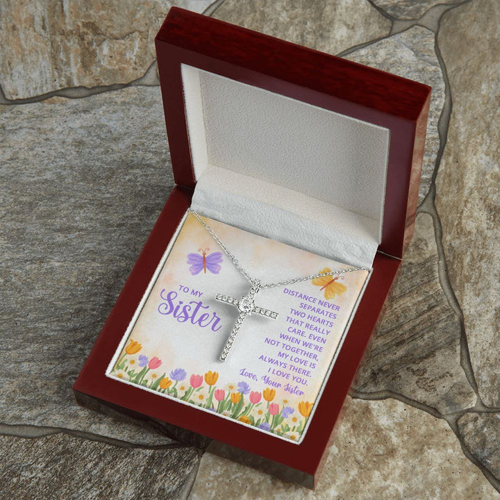 To My Sister | Distance never separates two hearts that really care - CZ Cross Necklace