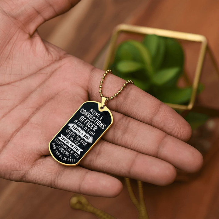 Being a corrections officer is easy, It's like riding a bike - Dog Tag