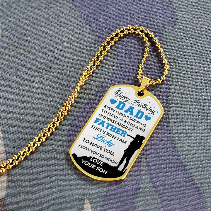 Happy Birthday Dad | Understanding Father - Dog Tag