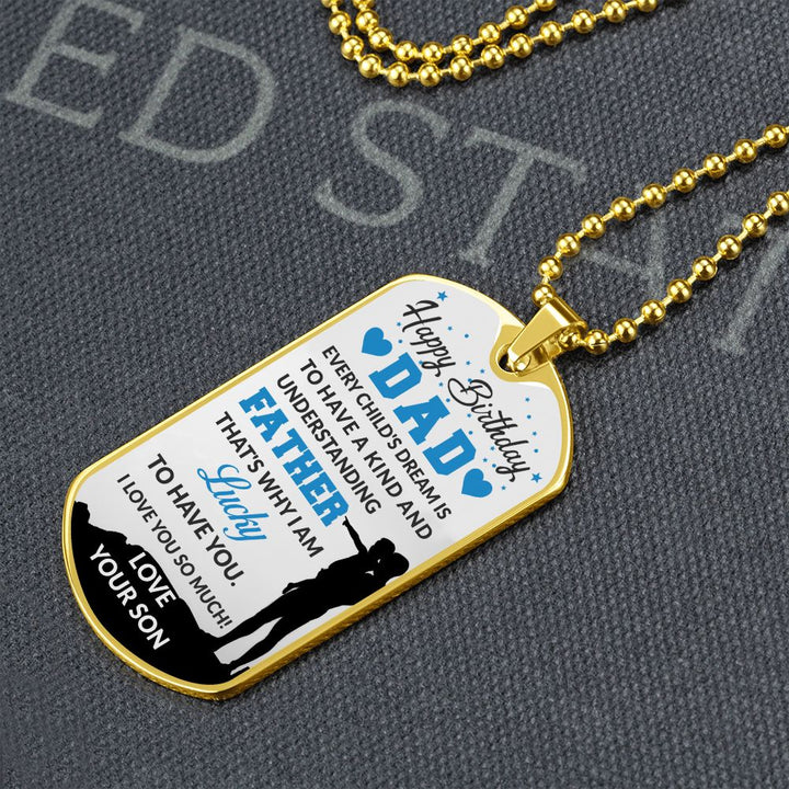 Happy Birthday Dad | Understanding Father - Dog Tag