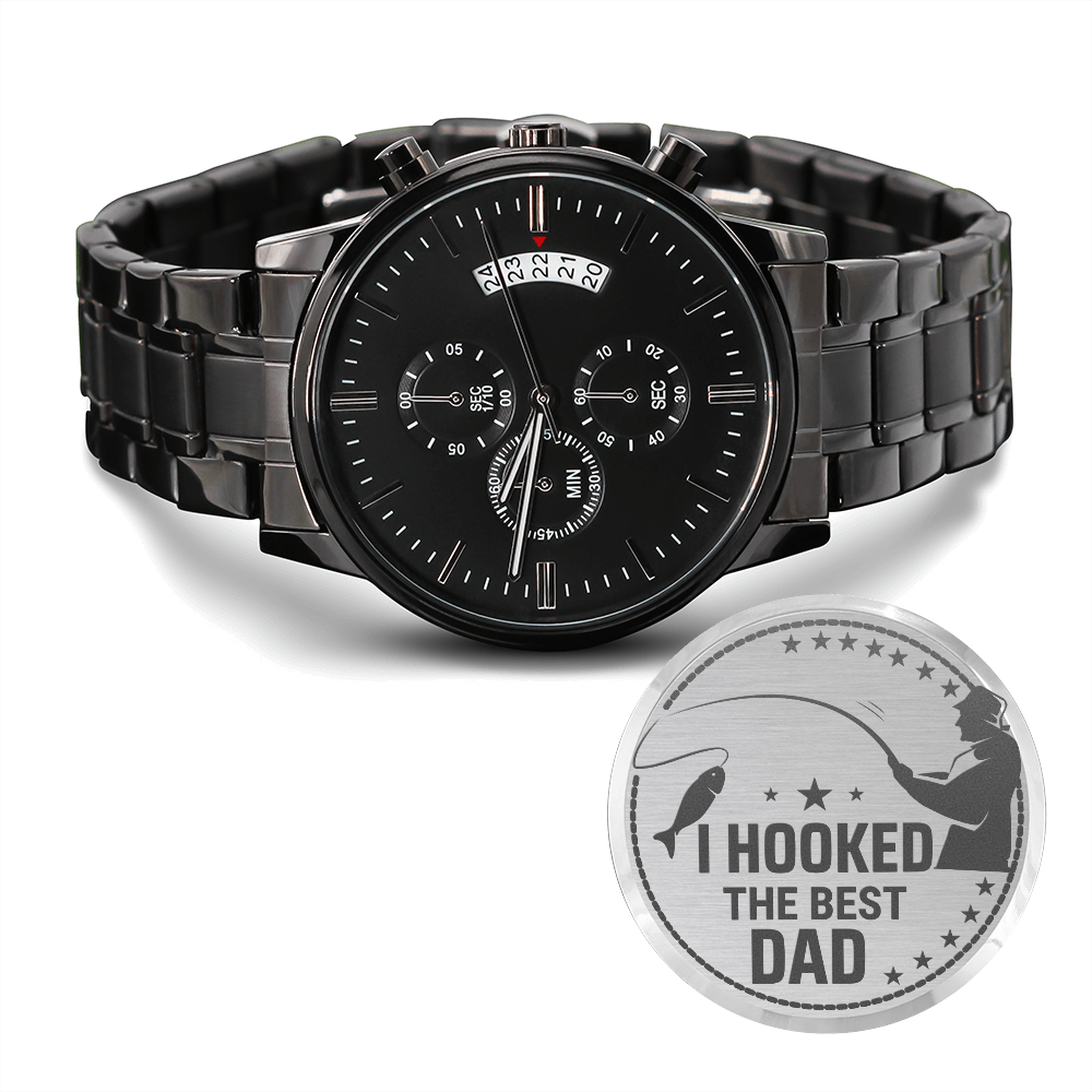 I Hooked The Best Dad - Engraved Design Black Chronograph Watch