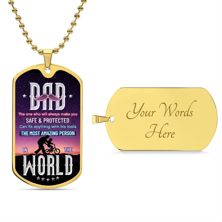 To My Dad | The most amazing person in the World - Dog Tag