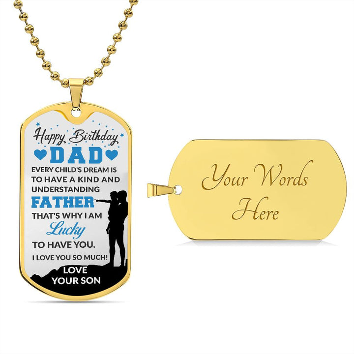 Happy Birthday Dad | Understanding Father - Dog Tag
