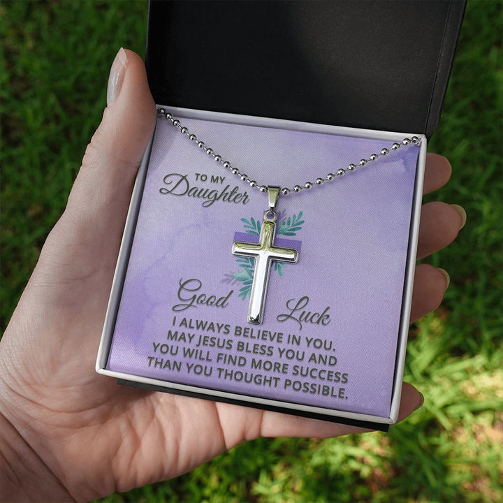 To My Daughter | I Always Believe in You - Stainless Cross Necklace