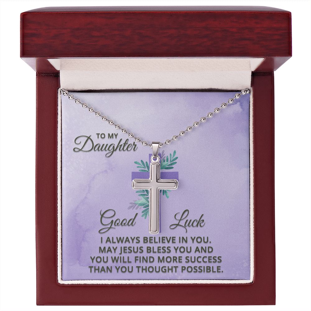 To My Daughter | I Always Believe in You - Stainless Cross Necklace
