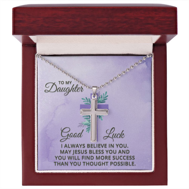 To My Daughter | I Always Believe in You - Stainless Cross Necklace