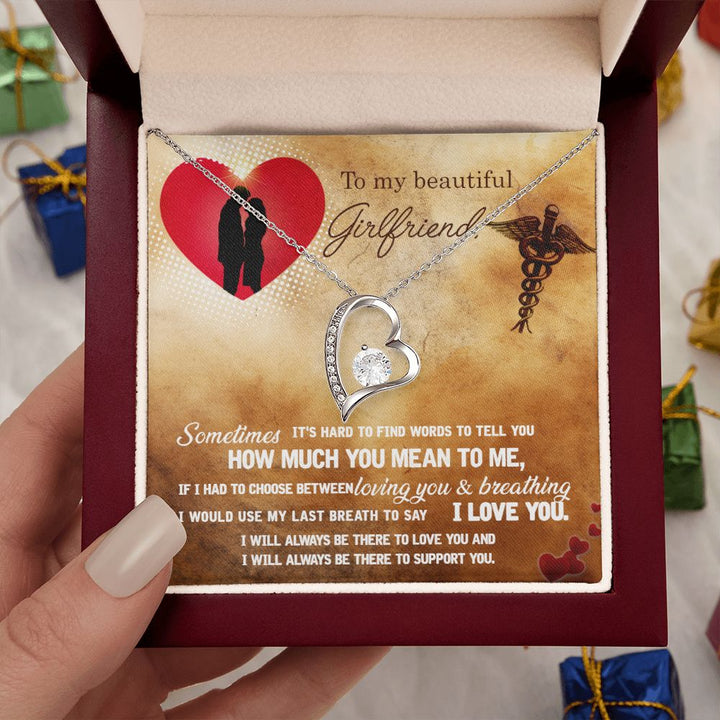 To My Beautiful Girlfriend | It's hard to find words to tell you how much you mean to me - Forever Love Necklace