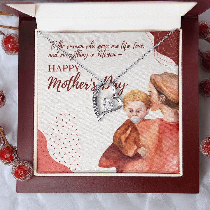 Happy Mother's Day | To the woman who gave me life and love - Forever Love Necklace