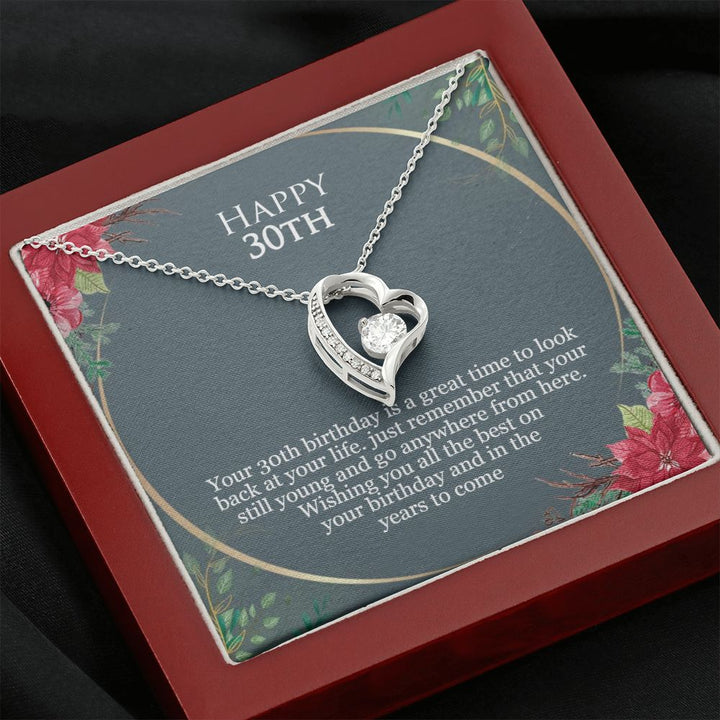 Happy 30th Birthday | Just remember that you are still young and go anywhere from here - Forever Love Necklace