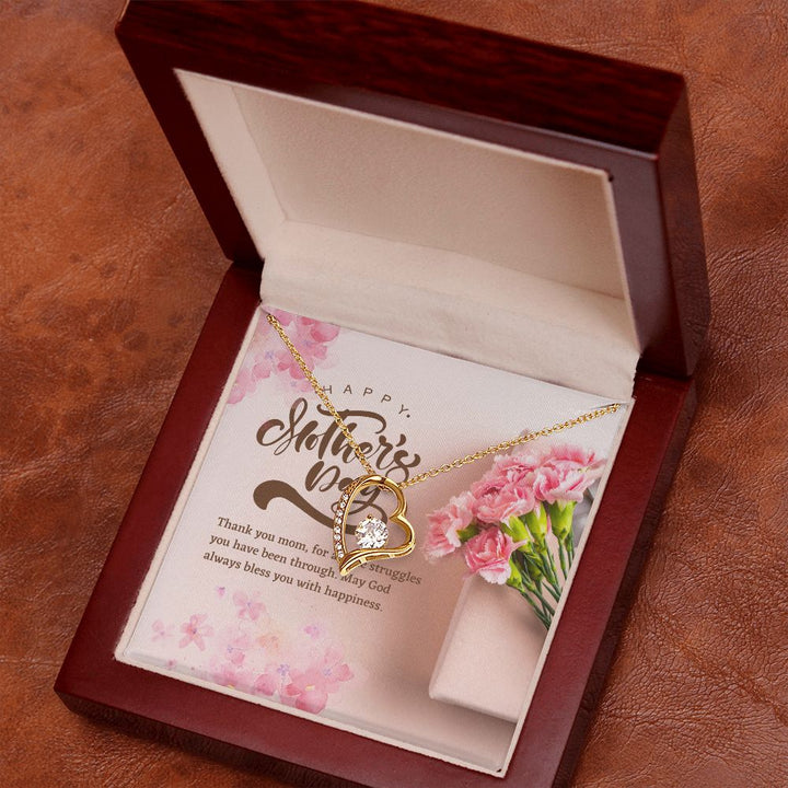 Happy Mother's Day | Thank you Mom, for all the struggles you have been through - Forever Love Necklace
