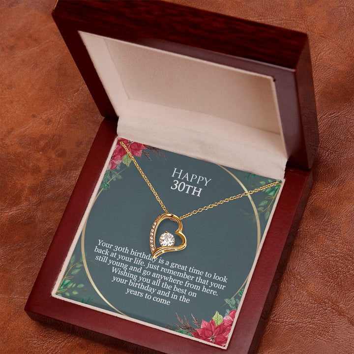 Happy 30th Birthday | Just remember that you are still young and go anywhere from here - Forever Love Necklace