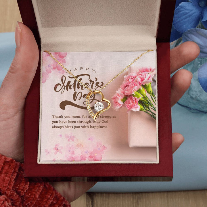Happy Mother's Day | Thank you Mom, for all the struggles you have been through - Forever Love Necklace