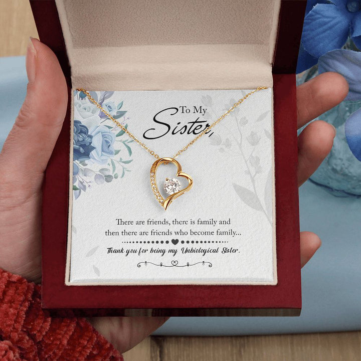 To My Sister | There are friends who become Family - Forever Love Necklace