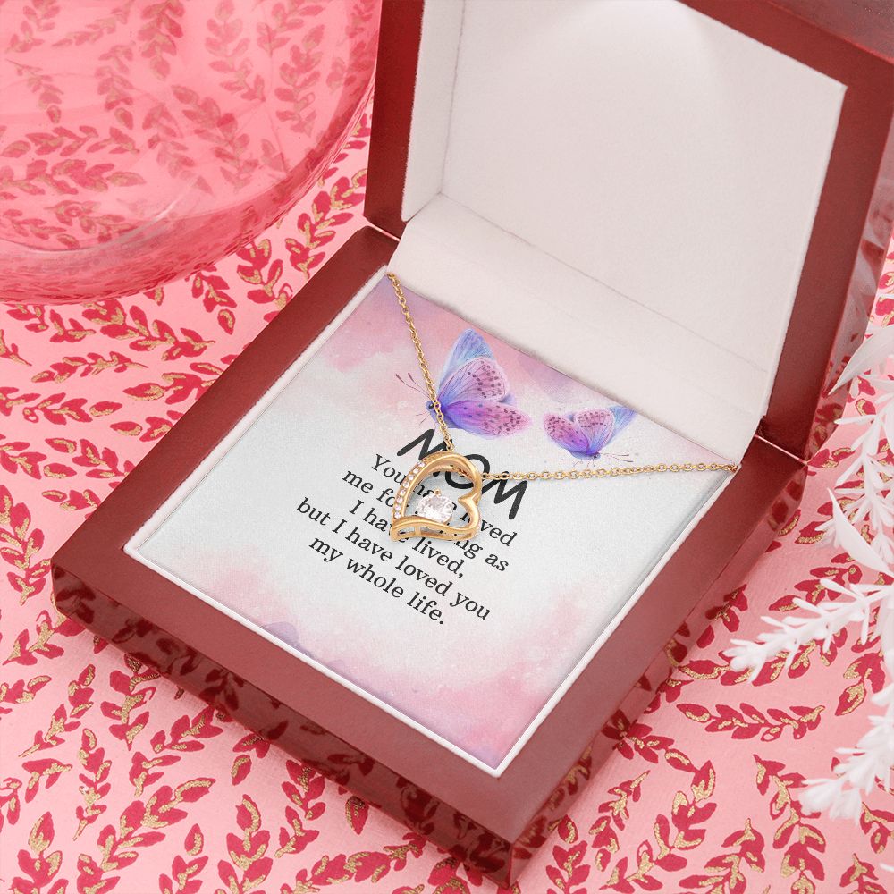 To My Mom | I have loved you my whole life - Forever Love Necklace