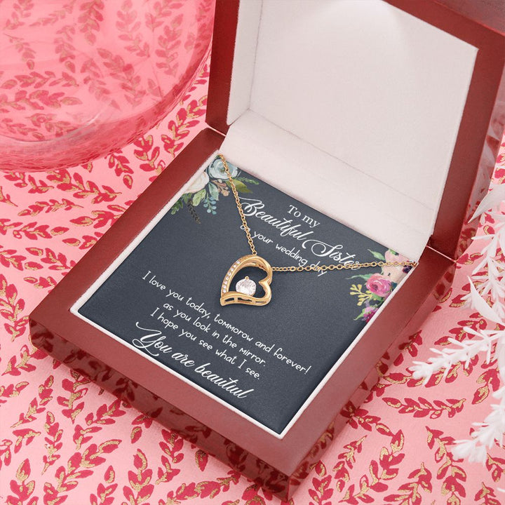 To My Beautiful Sister on your wedding day | I love you today, tomorrow and forever! - Forever Love Necklace