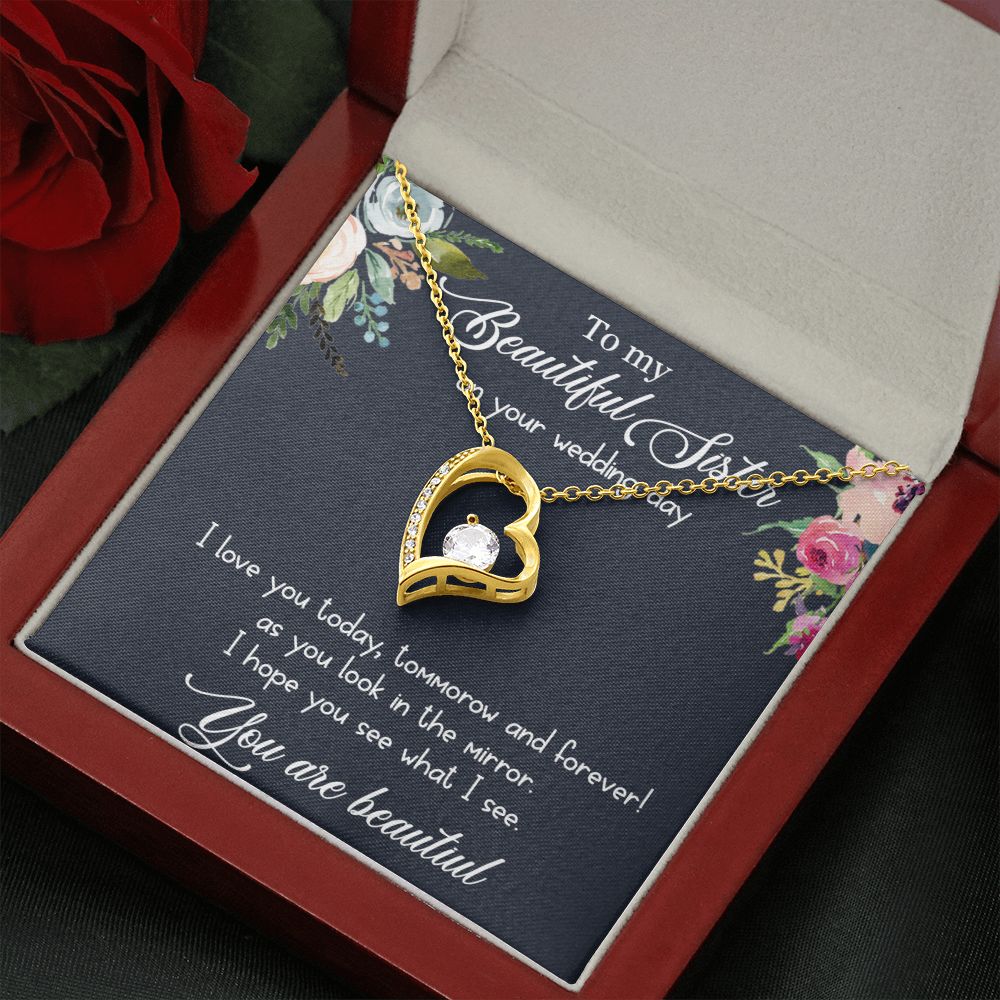 To My Beautiful Sister on your wedding day | I love you today, tomorrow and forever! - Forever Love Necklace