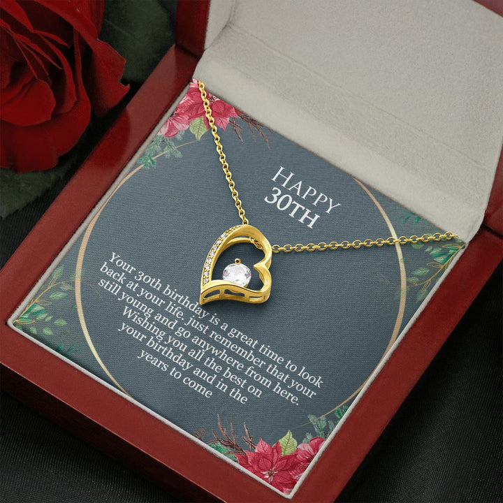 Happy 30th Birthday | Just remember that you are still young and go anywhere from here - Forever Love Necklace