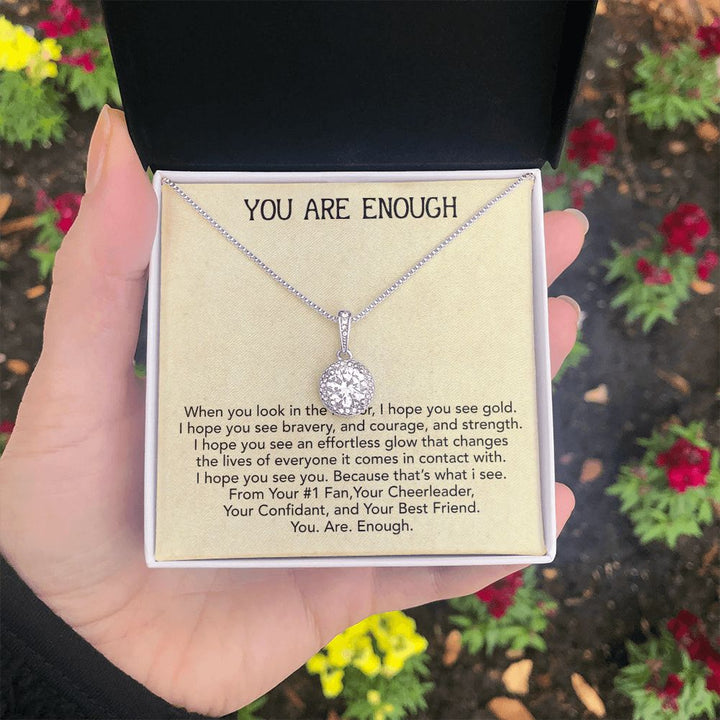 To My Friend | You Are Enough - Eternal Hope Necklace