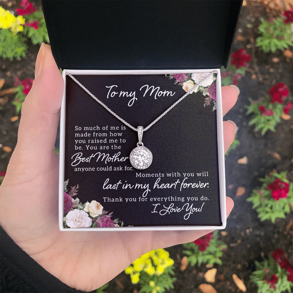 To My Mom | Best Mother Anyone Could Ask For - Eternal Hope Necklace
