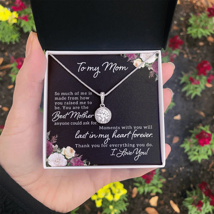 To My Mom | Best Mother Anyone Could Ask For - Eternal Hope Necklace