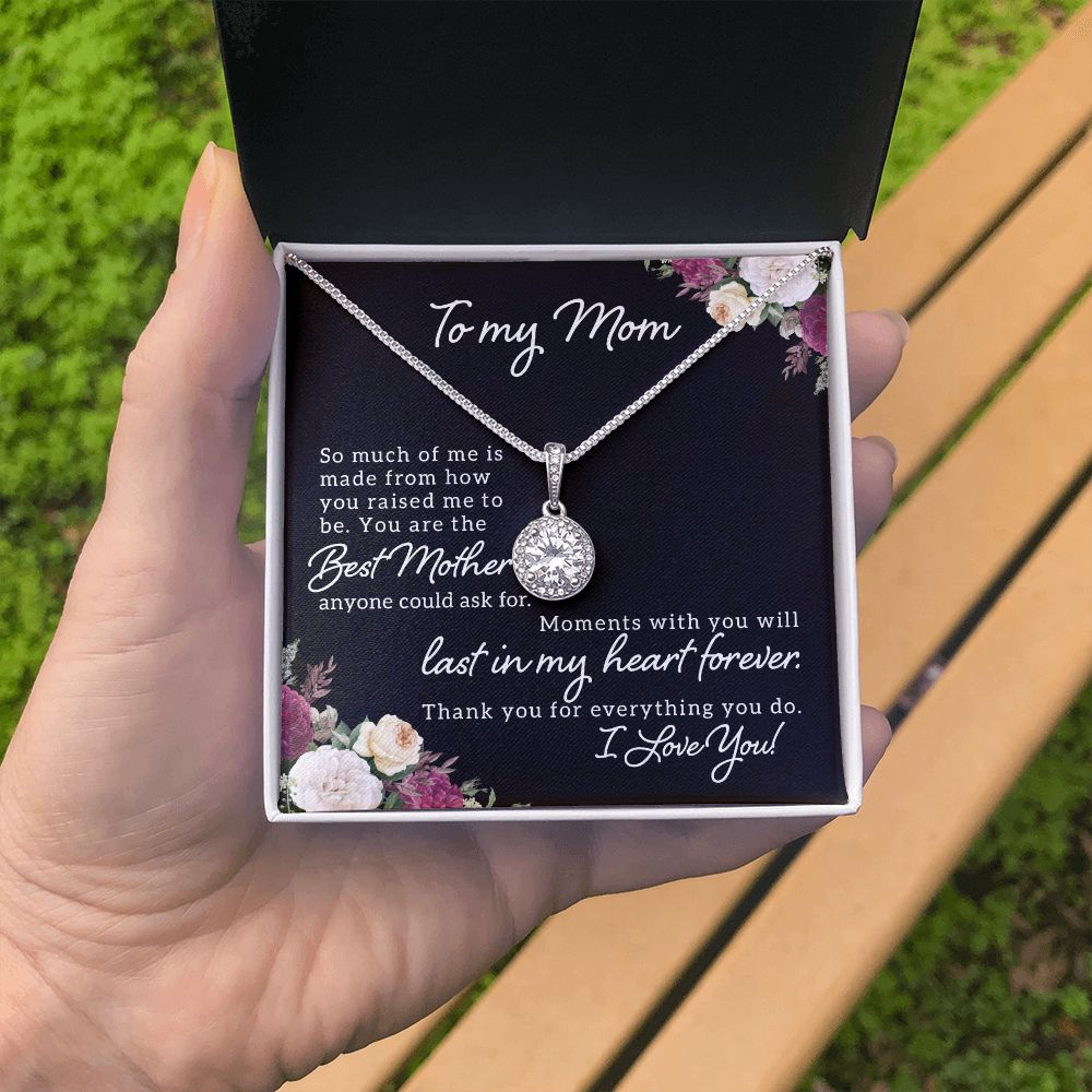 To My Mom | Best Mother Anyone Could Ask For - Eternal Hope Necklace