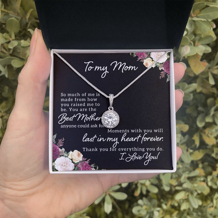 To My Mom | Best Mother Anyone Could Ask For - Eternal Hope Necklace