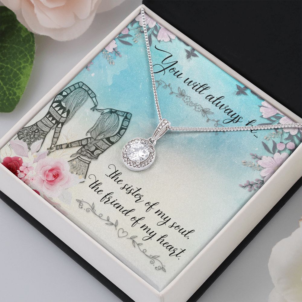 To My Sister | Sister of My Soul - Eternal Hope Necklace