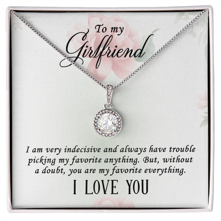 To My Girlfriend | I  am very indecisive - Eternal Hope Necklace