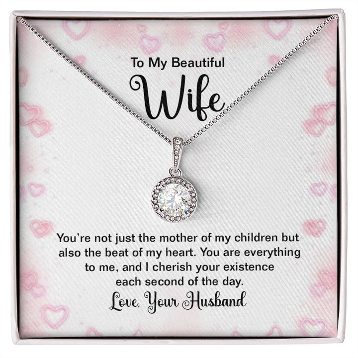 To My Wife | You're not just the mother of my Children - Eternal Hope Necklace