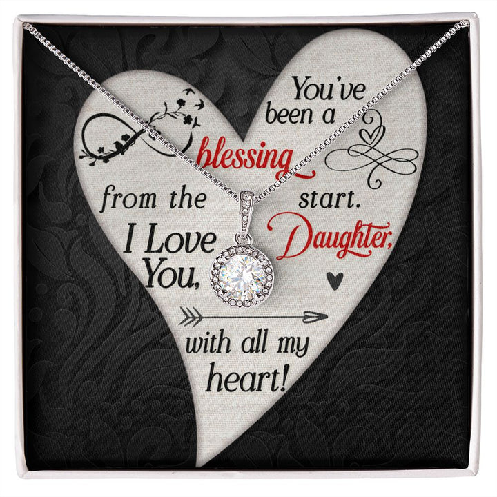 To My Daughter | You've been a Blessing from the start - Eternal Hope Necklace
