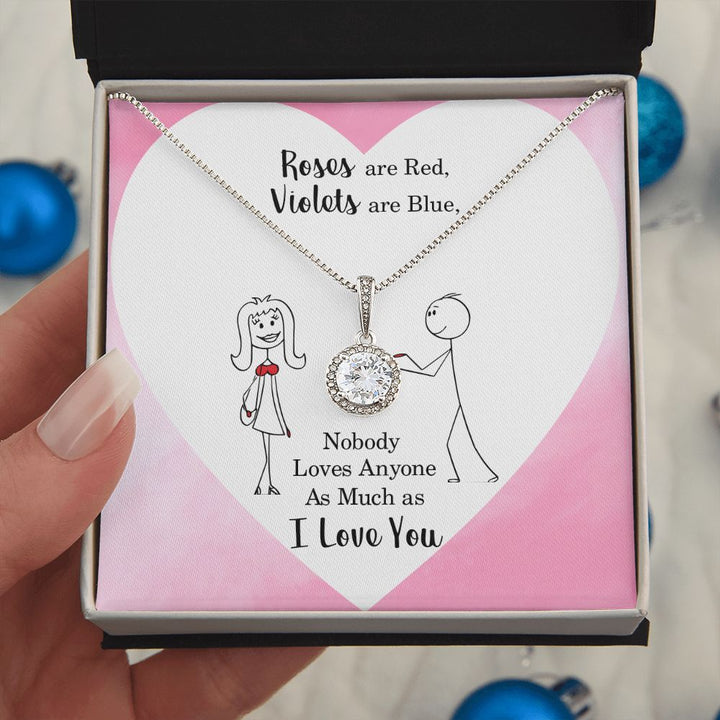 To My Wife | Nobody Loves Anyone As Much As I Love You - Eternal Hope Necklace