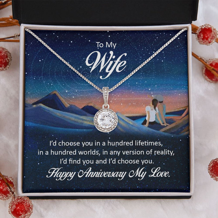 To My Wife | I'd chose you in a hundred lifetimes - Eternal Hope Necklace
