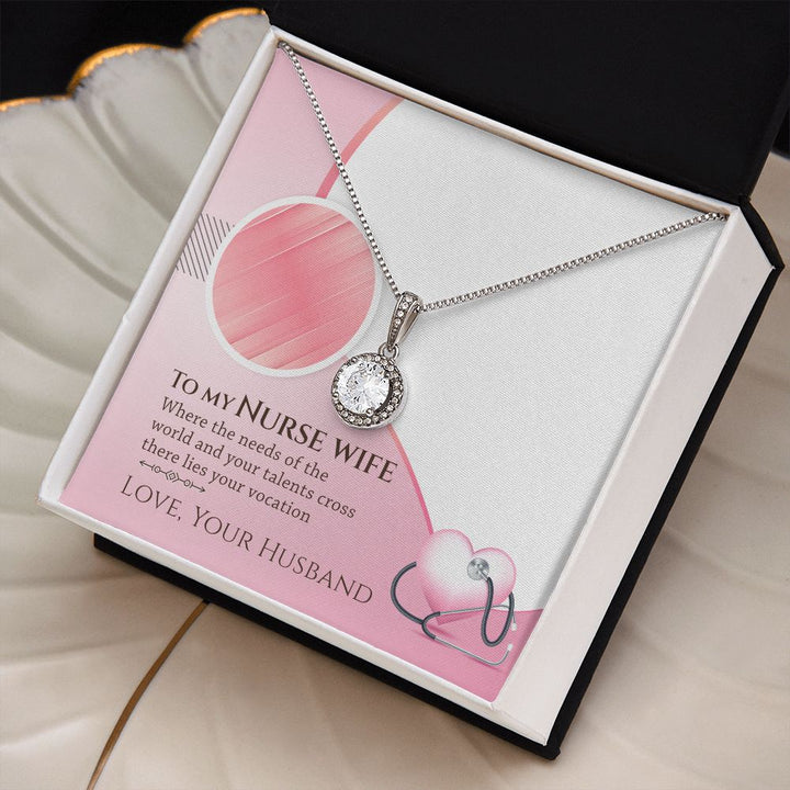 To My Nurse Wife | Your vocation where the needs of the world - Eternal Hope Necklace