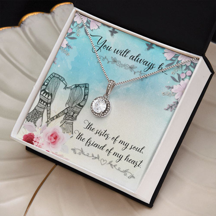 To My Sister | Sister of My Soul - Eternal Hope Necklace