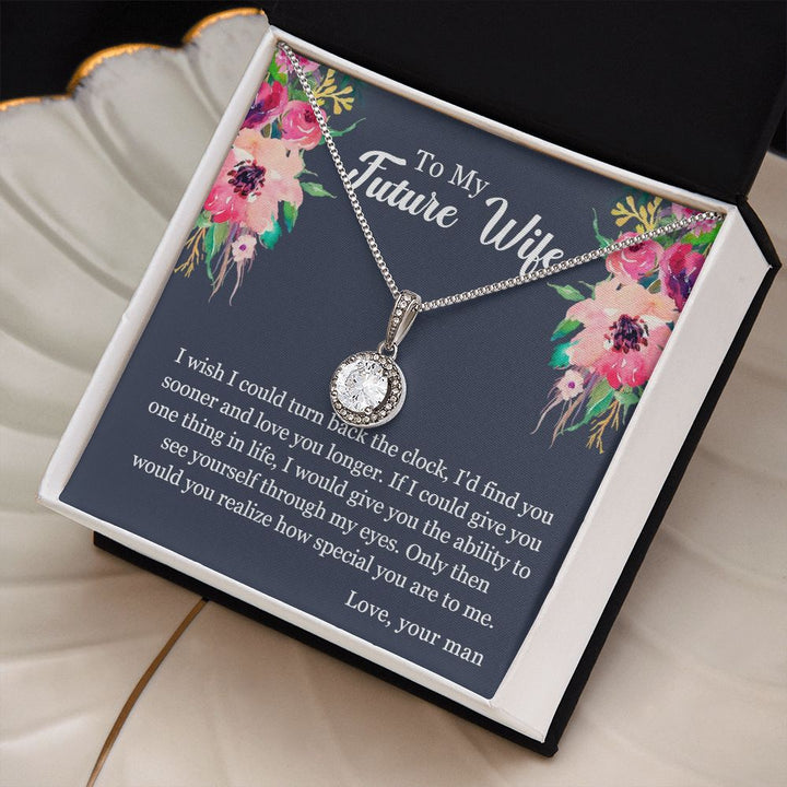 To My Future Wife | You will realize how special you are to me - Eternal Hope Necklace