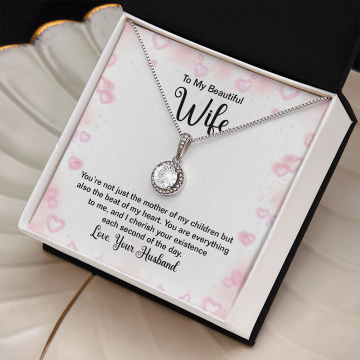 To My Wife | You're not just the mother of my Children - Eternal Hope Necklace