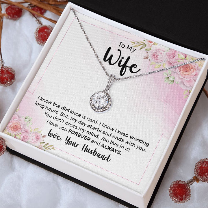 To My Wife | I know the distance is hard - Eternal Hope Necklace