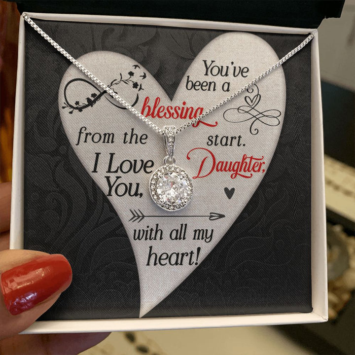 To My Daughter | You've been a Blessing from the start - Eternal Hope Necklace